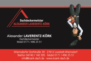 Dachdecker Loxstedt - Dachdeckermeister Alexander Laverentz-Kör